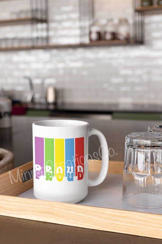 Proud Pride 11oz & 15oz Mugs