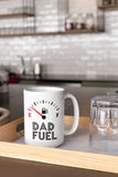 Dad Fuel mug | Dad Fuel Coffee Mug