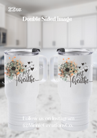 Plant Lovers Double walled 22oz tumbler | Just Breathe 22oz Water tumbler