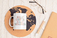 Half Coffee Half Teacher mug