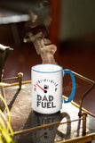 Dad Fuel mug | Dad Fuel Coffee Mug