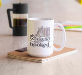 My Weekend is Booked mug