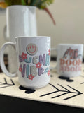 “Good Vibes” Buenas Vibras 12oz and 15oz Mug